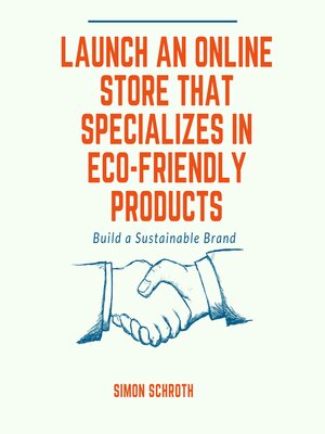 cover image of Launch an Online Store That Specializes in Eco-Friendly Products